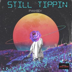 Still Tippin (FREE DL)