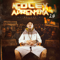 Medley Adrenalina 2.0
