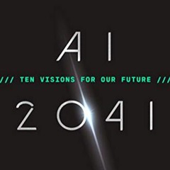DOWNLOAD❤️eBook✔️ AI 2041: Ten Visions for Our Future Full Ebook