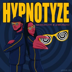Skelecta & £Monzo - Hypnotyze [Preview]