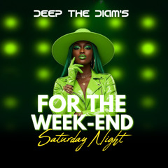 For The Week-end