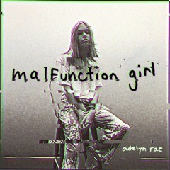 Malfunction Girl