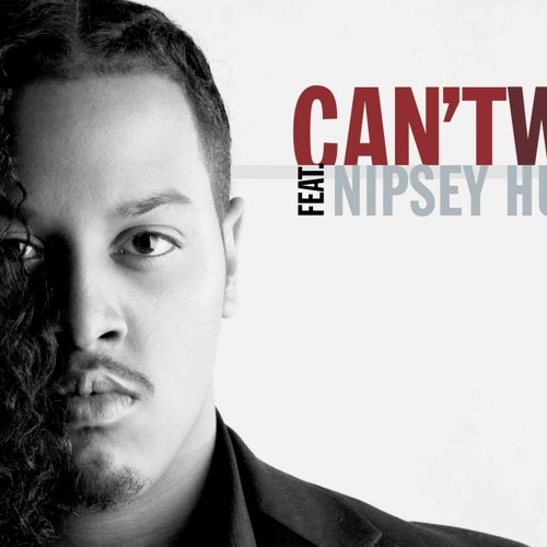 Cant Wait feat. Nipsey Hussle