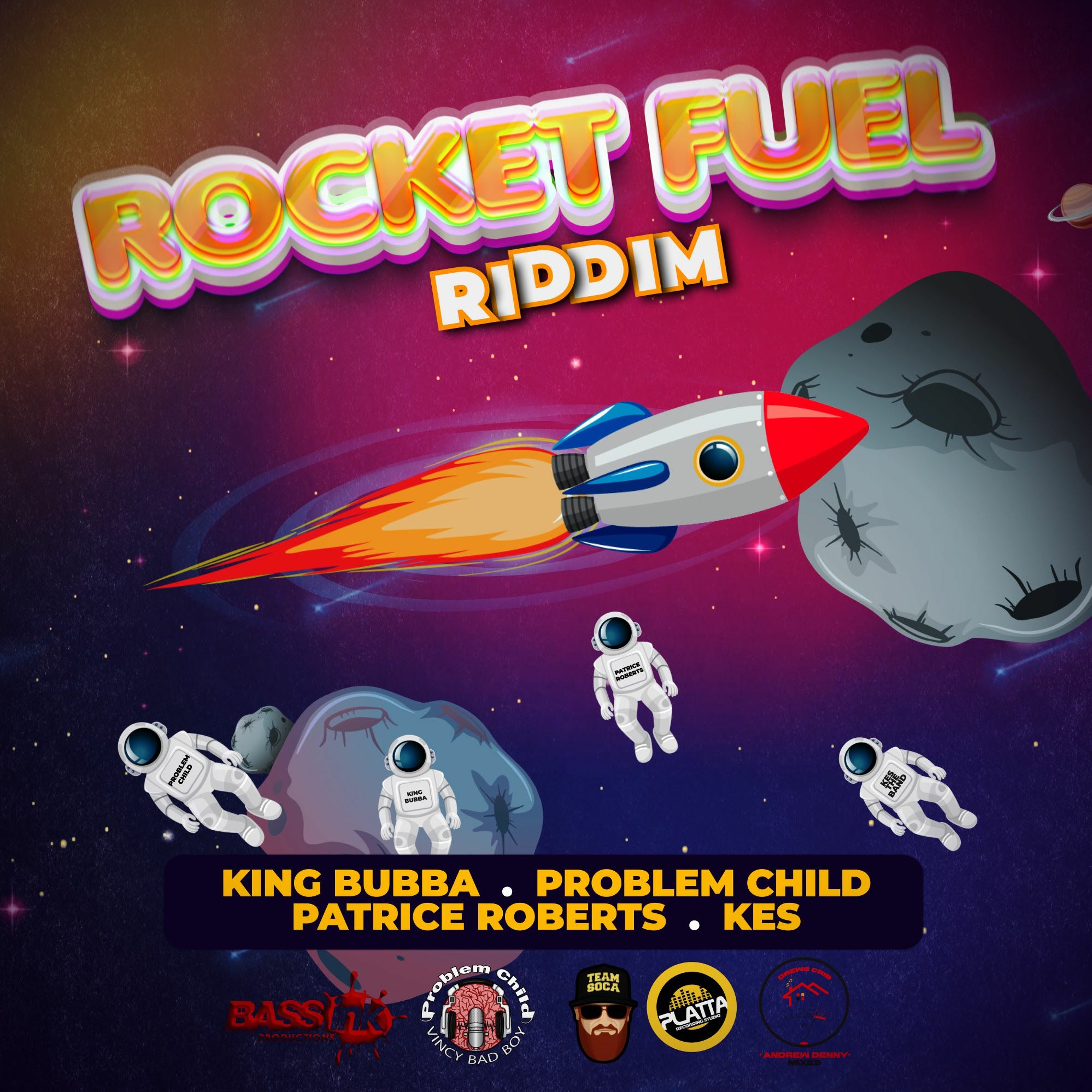 Rocket Fuel Riddim Mix (Problem Child, King Bubba, Patrice Roberts & Kes)(Soca 2022) episode artwork