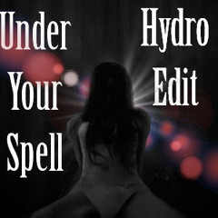 Under Your Spell - Snow Strippers (Hydro edit) FREE DOWNLOAD