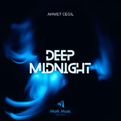 Ahmet Cegil - Deep Midnight