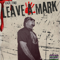 LEAVE A MARK