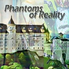 Phantoms of Reality_Combo Pack