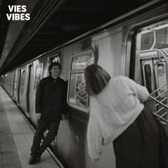 VIES VIBES - Goodbye 😪