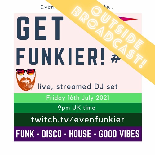Get Funkier! #41 - 16th July 2021 (Livestream Recording)