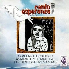 Conjunto Folclórico Agrupación de Familiares de Detenidos Desaparecidos - La Cueca Sola