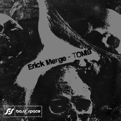 Erick Merge - TOMB