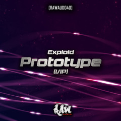 Exploid 'Prototype (VIP)' [Raw Audio]