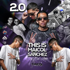 THIS IS MAICOL SANCHEZ 002 (EDITION BDAY BASH ANDREY)