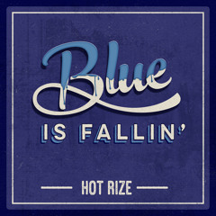 Blue Is Fallin'