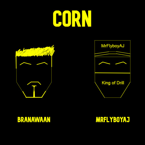 CORN RAP DRILL FT BRANAWAAN