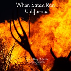 When Satan Ran California