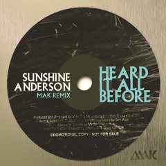Sunshine Anderson - Heard It All Before (Mak Remix) Extended Free Download