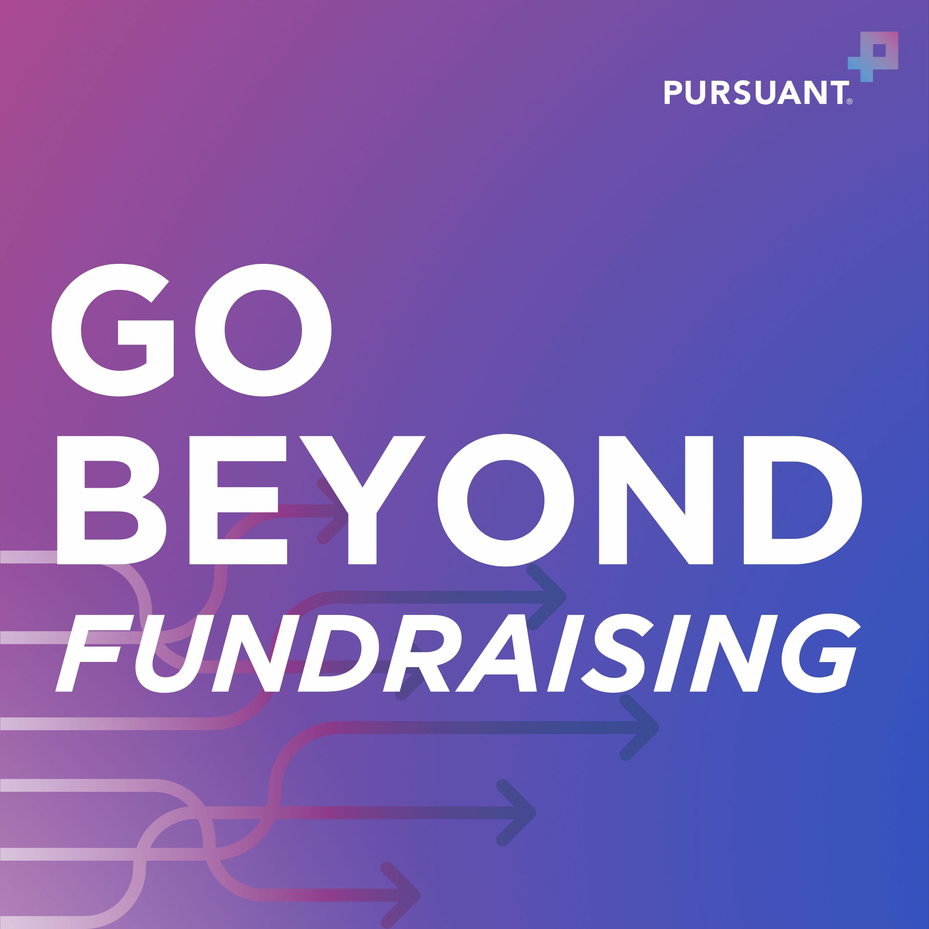 Go Beyond Fundraising: The Podcast for Nonprofits