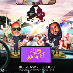[Ready For Jouvert] Big Shaw Ft. Jougo