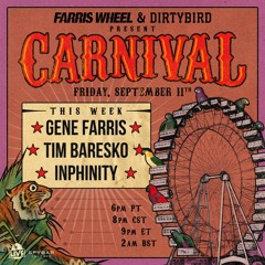 2020.09.11 - Tim Baresko x Carnival - Presented by Farris Wheel & Dirtybird