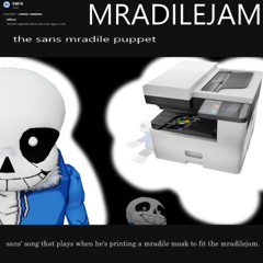 SSTPWHPAMMTFTMJ ~ sans. [MRADILEJAM]