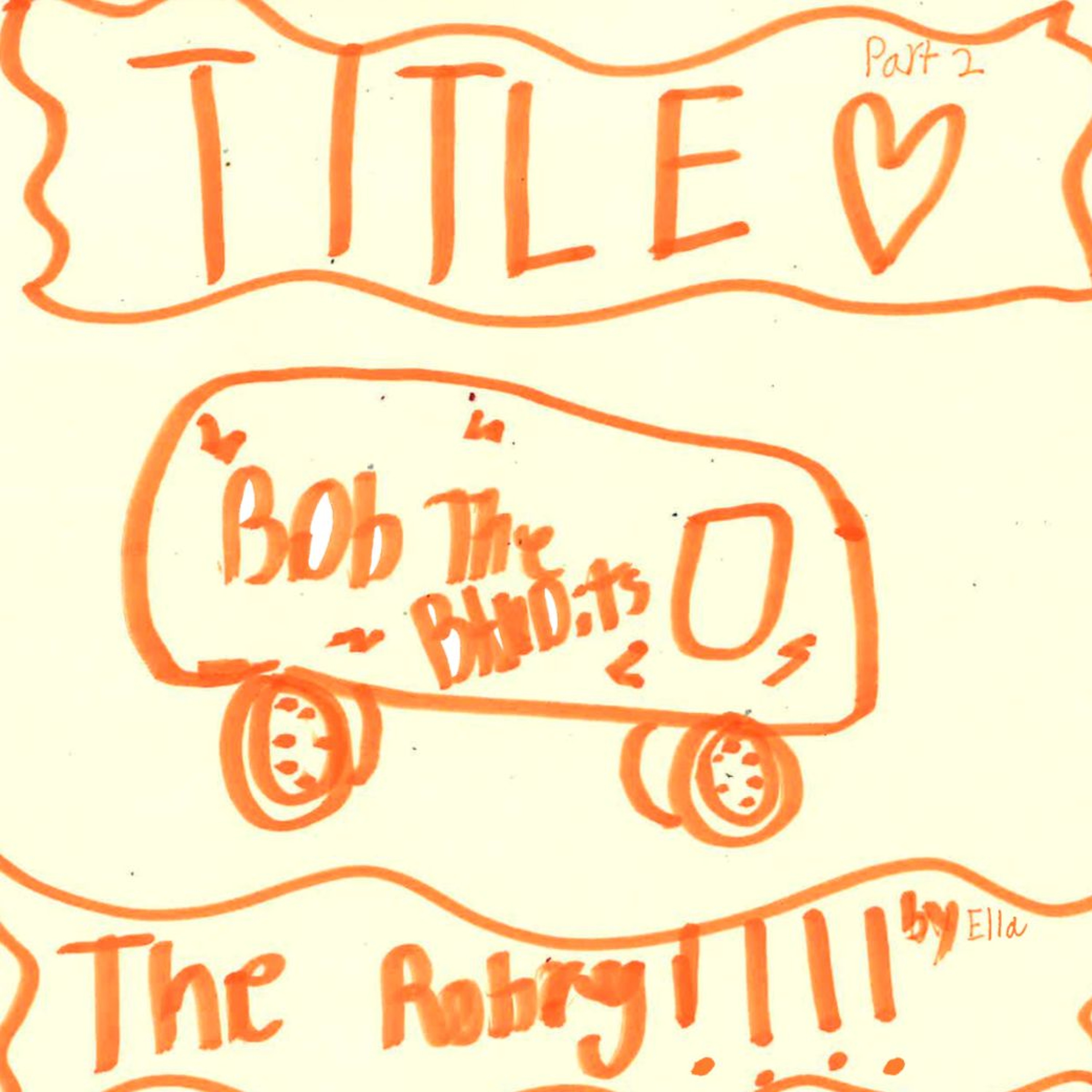 The Robbery Part 2 by Ella episode artwork