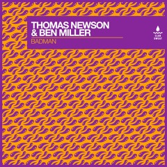 Thomas Newson & Ben Miller - Badman