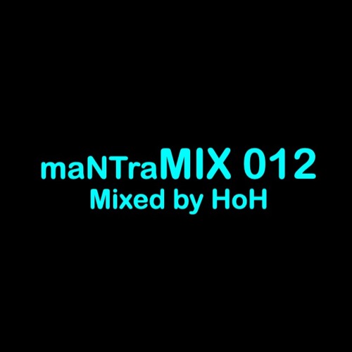 maNTraMIX 012 - HoH