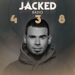 Afrojack Presents JACKED Radio - 438