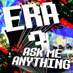 062 [QnA + Update] Era III: Ask Me Anything