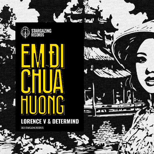 Lorence V, Determind - Em Di Chua Huong (Huong Pagoda) (Original Mix)