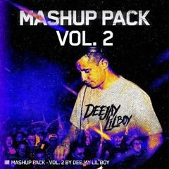 Deejay Lil`Boy Mashup Pack Vol.2 2023
