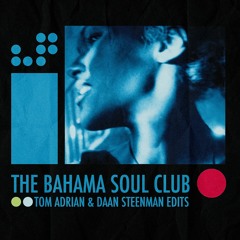 The Bahama Soul Club - Ain't Nobody's Biz - Ness If I Do (D Stone Edit)