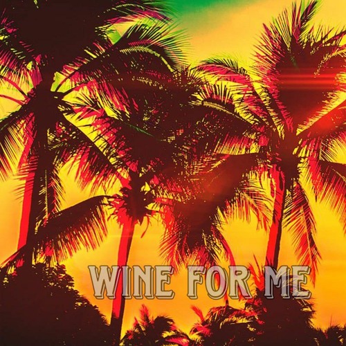Stream wine for me by sɪsɪ ᴋᴘs Listen online for free on SoundCloud