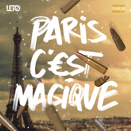 Stream Paris c'est magique by Leto | Listen online for free on SoundCloud