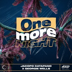 Jacopo Catapano x Georgie Wells - One More Night (Extended Mix)🌴