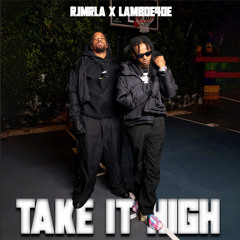 TAKE IT HIGH