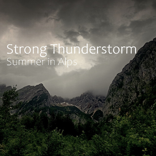 Alpine Thunderstorm - Intense Mountain Lightning Strikes