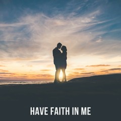 Have Faith In Me (A Day To Remember)