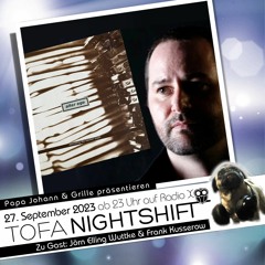 27.09.2023 - ToFa Nightshift mit Jörn Elling Wuttke (Alter Ego, Sensorama) & Frank Kusserow