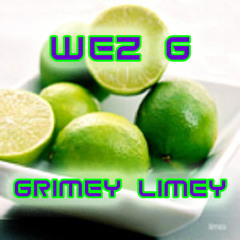 Wez G - Grimey Limey