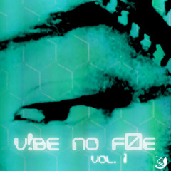 v!be no f0e vol.1 [OUT NOW]