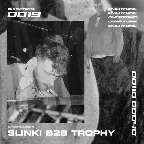 OVERTONE MIX SERIES 0019 w/ SLINKI B2B TROPHY