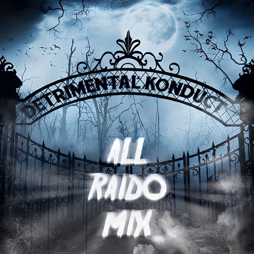 Detrimental Konduct - All RAIDO mix (May 2025)