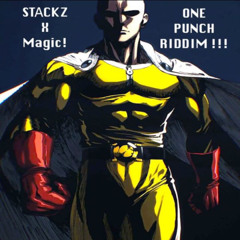 Stackz x Magic - ONE PUNCH RIDDIM