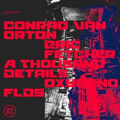 [UTPS004] Utopia Society: Four - Conrad Van Orton, Eric Fetcher, A Thousand Details, Oxygeno, FLDS