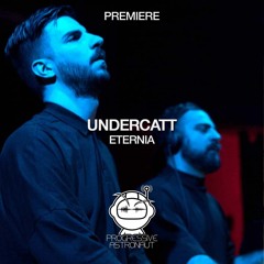 PREMIERE: Undercatt - Eternia (Original Mix) [NOTTURNA]