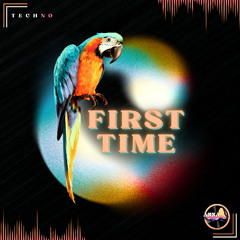 FIRST TIME