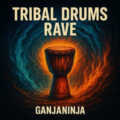 Tribal Drums Rave